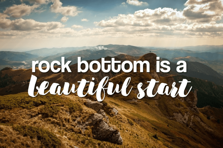 Rock-Bottom-is-a-beautiful-start.png
